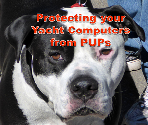 Protecting your Yacht Computers from PUPs 300